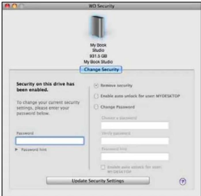 WD Security My Book Studio 931.5 GB My Book Studio Change Security Security on this drive has been enabled. To change your current security settings, please enter your password below. Password ▶ Password hint Remove security Enable auto unlock for user: MYDESKTOP Change Password Choose x passwords Verify password Password key Enable exit unlock for user: MYDESKTOP Update Security Settings