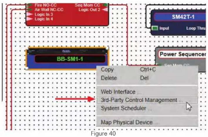Fire NO-CC Air Wall NC-CC Logic In 3 Logic In 4 Seq Mom CC - Logic Out 2 SM42T-1 Input Loop Thru Power Sequencer BB-SM1-1 Copy Ctrl+C Delete Del Web Interface ... 3rd-Party Control Management ... System Scheduler ... Map Physical Device ... Figure 40