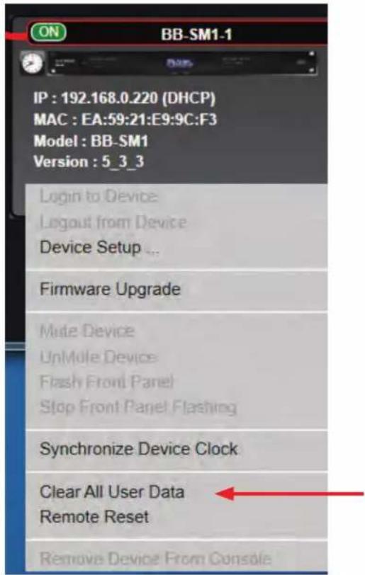 ON BB-SM1-1 IP : 192.168.0.220 (DHCP) MAC : EA:59:21:E9:9C:F3 Model : BB-SM1 Version : 5_3_3 Login to Device Logout from Device Device Setup ... Firmware Upgrade Made Device UnMole Device Flash Front Panel Stop Front Panel Flashing Synchronize Device Clock Clear All User Data Remote Reset Remove Device From Console