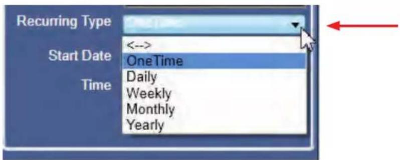 Recurring Type Start Date Time <--> OneTime Daily Weekly Monthly Yearly
