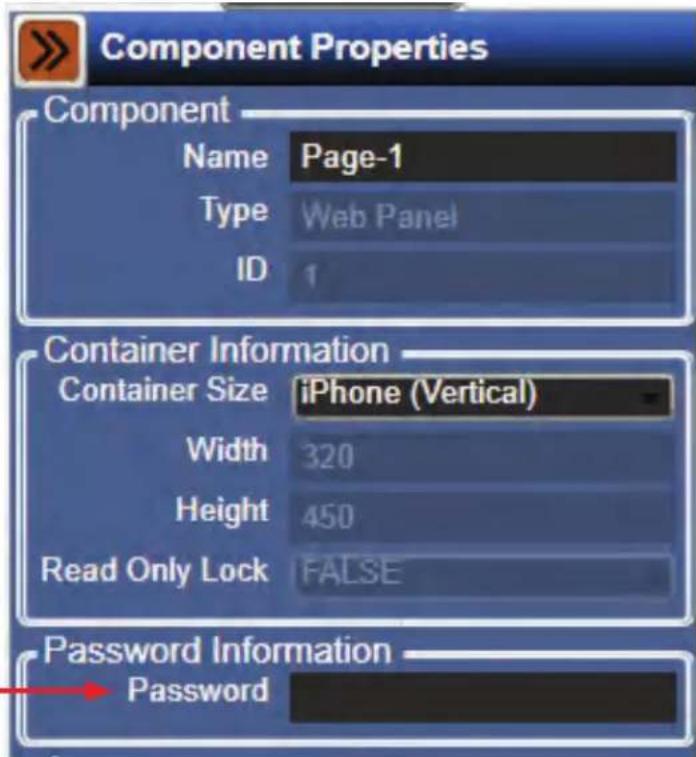 Component Properties Component Name Page-1 Type Web Panel ID 1 Container Information Container Size iPhone (Vertical) Width 320 Height 450 Read Only Lock FALSE Password Information Password