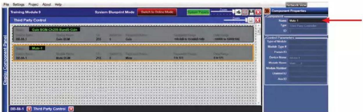 File Settings Project About Help Training Module 9 System Blueprint Mode Switch to Online Mode System Plus Zoom Network View Third Party Control Gain BGM-Ch205-Band0-Gain BB-88.1 Gain BGM 255 Gain 100.0GB to 15.4dB(0.1dB) Date Range -10000 to 15000.1MB Muts-1 BB-88.1 Muts BGM 255 Muts 100.0GB to 15.4dB(0.1dB) Date Range -10000 to 15000.1MB Control Properties Name Male-1 Type Tred Parts Connection ID Control Parameters Type of Module Model Type # Param ID Device Name N:64.1 Module Name User - Module Number Channel ID Aux ID Display Component Panel BB-88-1 Third Party Control