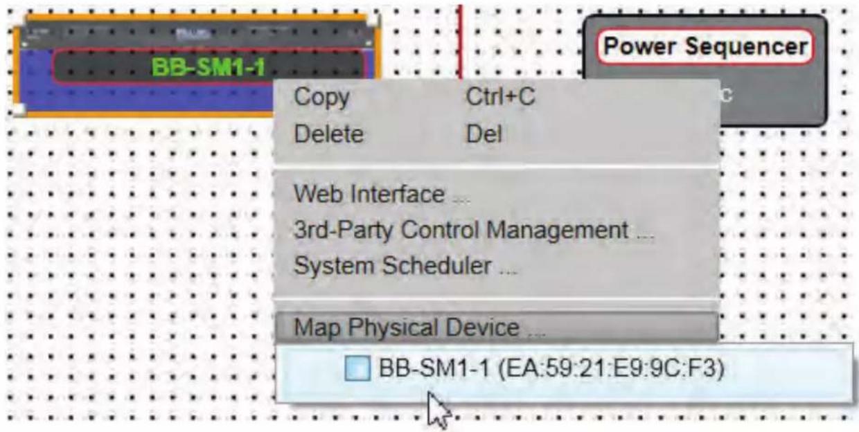 Power Sequencer Copy Ctrl+C Delete Del Web Interface ... 3rd-Party Control Management ... System Scheduler ... Map Physical Device ... BB-SM1-1 (EA:59:21:E9:9C:F3)