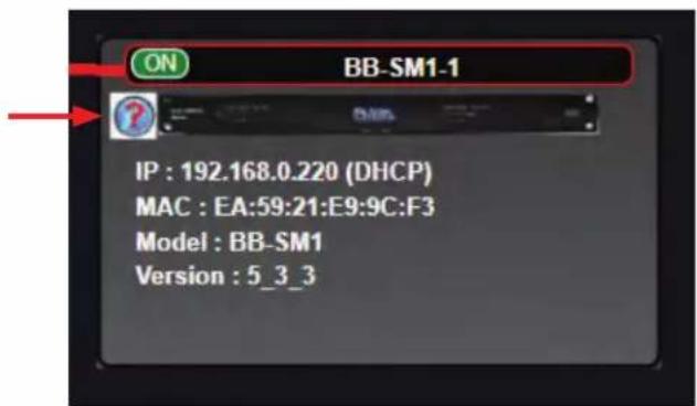 ON BB-SM1-1 IP : 192.168.0.220 (DHCP) MAC : EA:59:21:E9:9C:F3 Model : BB-SM1 Version : 5_3_3