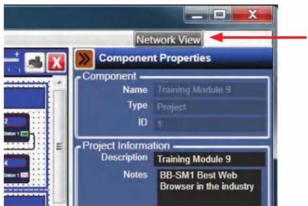 Network View Component Properties Component Name Training Module 9 Type Project ID 1 Project Information Description Training Module 9 Notes BB-SM1 Best Web Browser in the industry