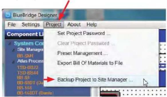 BlueBridge Designer File Settings Project About Help Set Project Password ... Clear Project Password ... Preset Management ... Export Bill Of Materials to File Backup Project to Site Manager ...