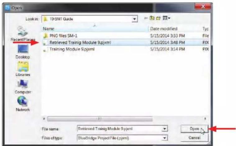 Open Look in: 10-SMT Guide Name Date modified Typ PNG files SM-1 5/15/2014 3:33 PM File Retrieved Training Module 9.pjxml 5/15/2014 3:48 PM PIX Training Module 9.pjxml 5/15/2014 3:14 PM PIX File name: Retrieved Training Module 9.pjxml Open Files of type: BlueBridge Project File (.pjxml) Cancel