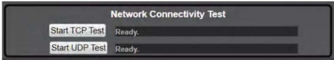 Network Connectivity Test Start TCP Test Ready. Start UDP Test Ready.