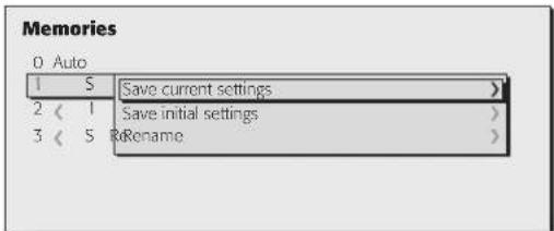 Memories 0 Auto 1 S Save current settings > 2 < 1 Save initial settings > 3 < 5 RRename >
