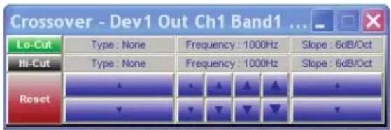 Crossover - Dev1 Out Ch1 Band1 ... Lo-Cut Type: None Frequency: 1000Hz Slope: 6dB/Oct Hi-Cut Type: None Frequency: 1000Hz Slope: 6dB/Oct Reset ▲ ▼ ▲ ▲ ▲ ▼