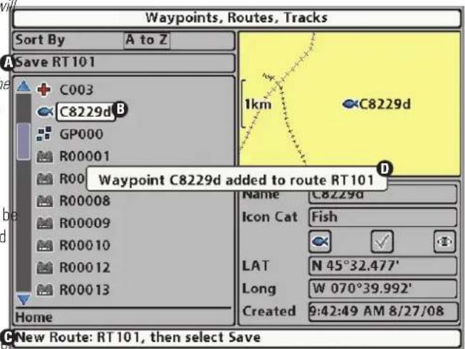 Waypoints, Routes, Tracks Sort By A to Z Save RT101 C003 C8229d GP000 R00001 R00 R00008 R00009 R00010 R00012 R00013 Home Waypoint C8229d added to route RT101 Name C8229d Icon Cat Fish LAT N 45°32.477' Long W 070°39.992' Created 9:42:49 AM 8/27/08 New Route: RT101, then select Save