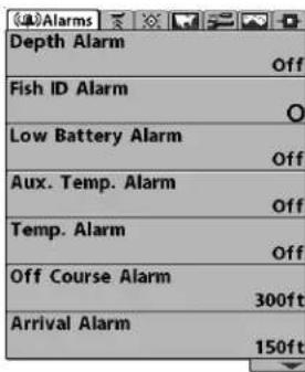 Depth Alarm Off Fish ID Alarm O Low Battery Alarm Off Aux. Temp. Alarm Off Temp. Alarm Off Off Course Alarm 300ft Arrival Alarm 150ft
