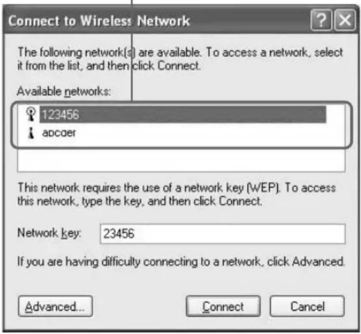 Connect to Wireless Network The following network(s) are available. To access a network, select it from the list, and then click Connect. Available networks: 123456 apcoer This network requires the use of a network key (WEP). To access this network, type the key, and then click Connect. Network key: 23456 If you are having difficulty connecting to a network, click Advanced. Advanced... Connect Cancel