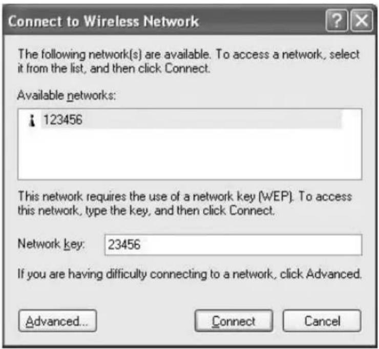 Connect to Wireless Network The following network(s) are available. To access a network, select it from the list, and then click Connect. Available networks: 123456 This network requires the use of a network key (WEP). To access this network, type the key, and then click Connect. Network key: 23456 If you are having difficulty connecting to a network, click Advanced. Advanced... Connect Cancel