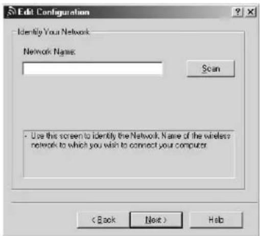 Edit Configuration Identify Your Network Network Name: Scan - Use this screen to identify the Network. Name of the wireless network to which you wish to connect your computer. < Back Next > Hab