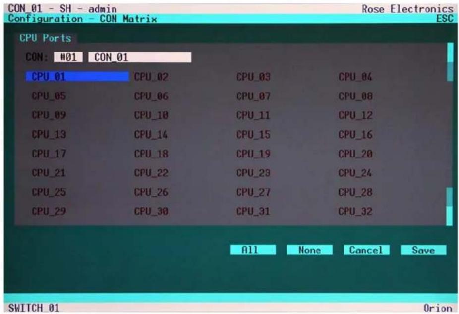 CON_01 - SH - admin Configuration - CON Matrix Rose Electronics ESC CPU Ports CON: #01 CON_01 CPU_01 CPU_02 CPU_03 CPU_04 CPU_05 CPU_06 CPU_07 CPU_08 CPU_09 CPU_10 CPU_11 CPU_12 CPU_13 CPU_14 CPU_15 CPU_16 CPU_17 CPU_18 CPU_19 CPU_20 CPU_21 CPU_22 CPU_23 CPU_24 CPU_25 CPU_26 CPU_27 CPU_28 CPU_29 CPU_30 CPU_31 CPU_32 All None Cancel Save SWITCH_01 Orion