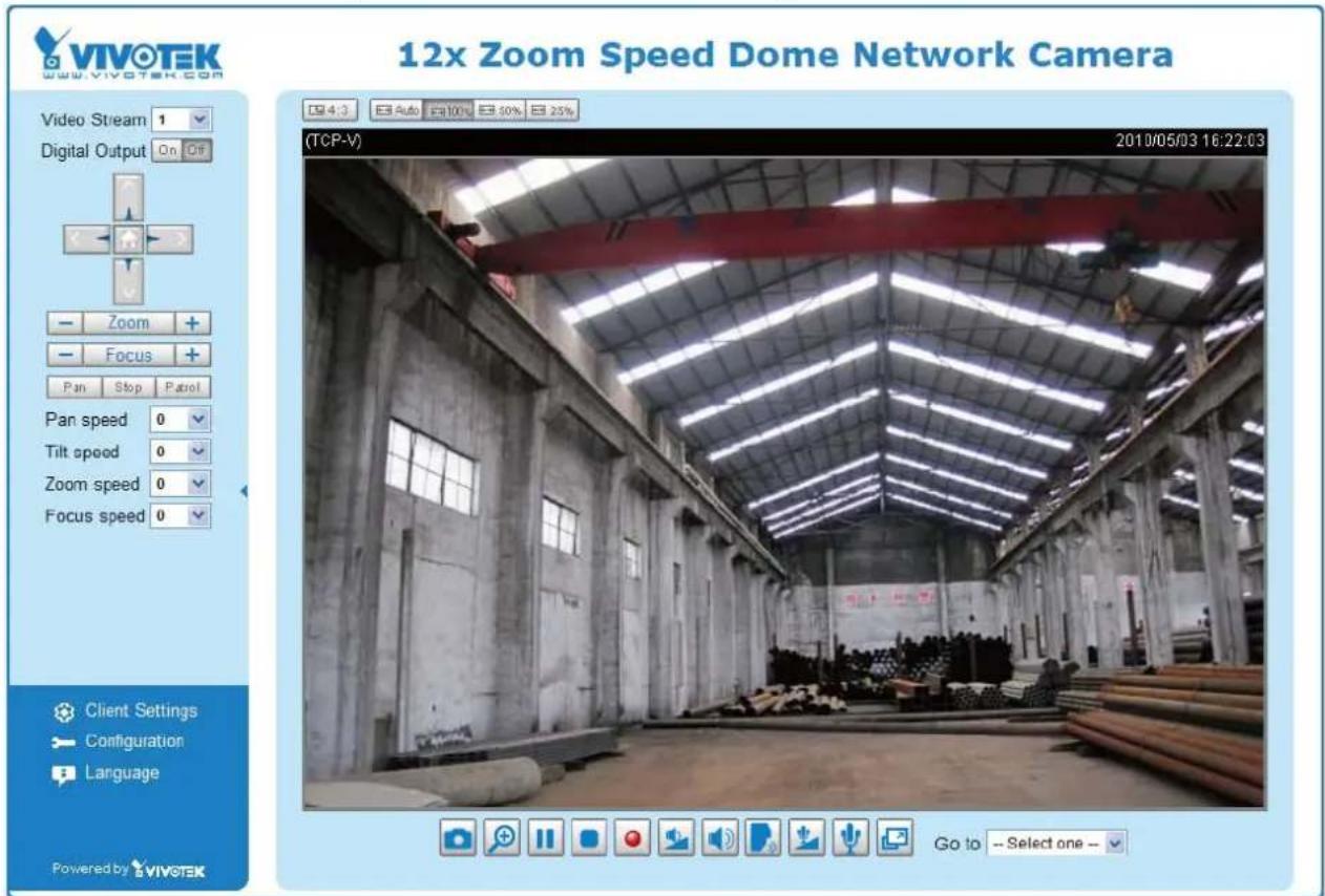 12x Zoom Speed Dome Network Camera Video Stream 1 Digital Output On Off Zoom + Focus + Pan Stop Patrol Pan speed 0 Tilt speed 0 Zoom speed 0 Focus speed 0 Client Settings Configuration Language Powered by VIVOTEK Go to --Select one --