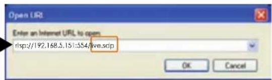 Open URL Enter an Internet URL to open .rsp:/192.168.5.151:554/live.scp OK Cancel