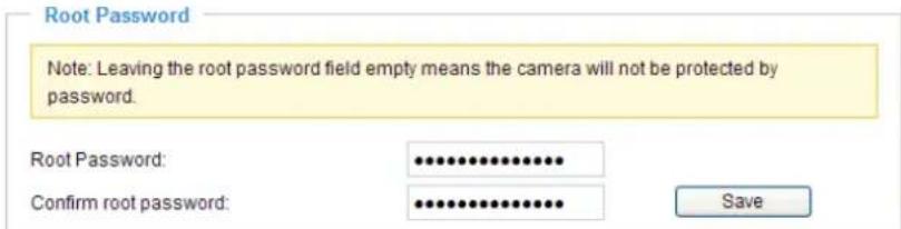 Root Password Note: Leaving the root password field empty means the camera will not be protected by password. Root Password: Confirm root password: Save