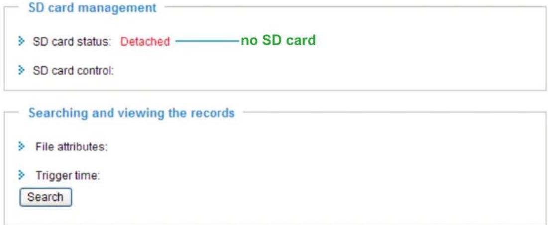 SD card management ► SD card status: Detached ———— no SD card ► SD card control: Searching and viewing the records ► File attributes: ► Trigger time: Search