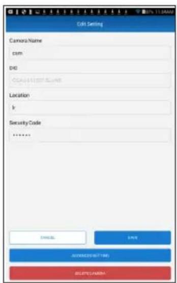 Edit Setting Camera Name cam DIG GAINVEST CODE Location k Security Code ****** CANCEL ADD ADD/ADD/TIME STOP/ABA