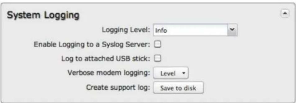 System Logging Logging Level: Info Enable Logging to a Syslog Server: Log to attached USB stick: Verbose modem logging: Level Create support log: Save to disk