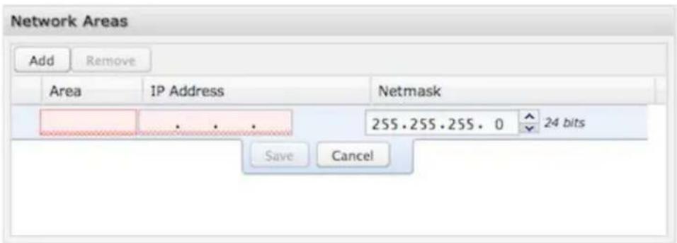 Network Areas Add Remove Area IP Address Netmask 255.255.255.0 24 bits Save Cancel