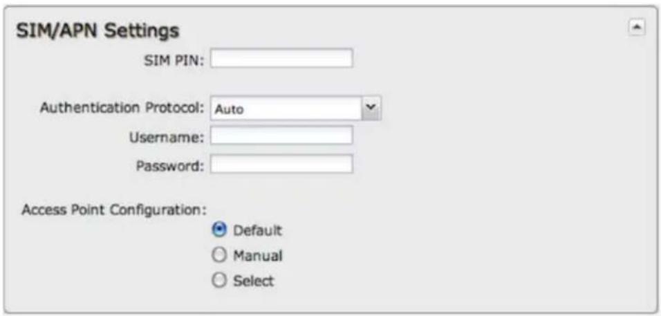 SIM/APN Settings SIM PIN: Authentication Protocol: Auto Username: Password: Access Point Configuration: Default Manual Select