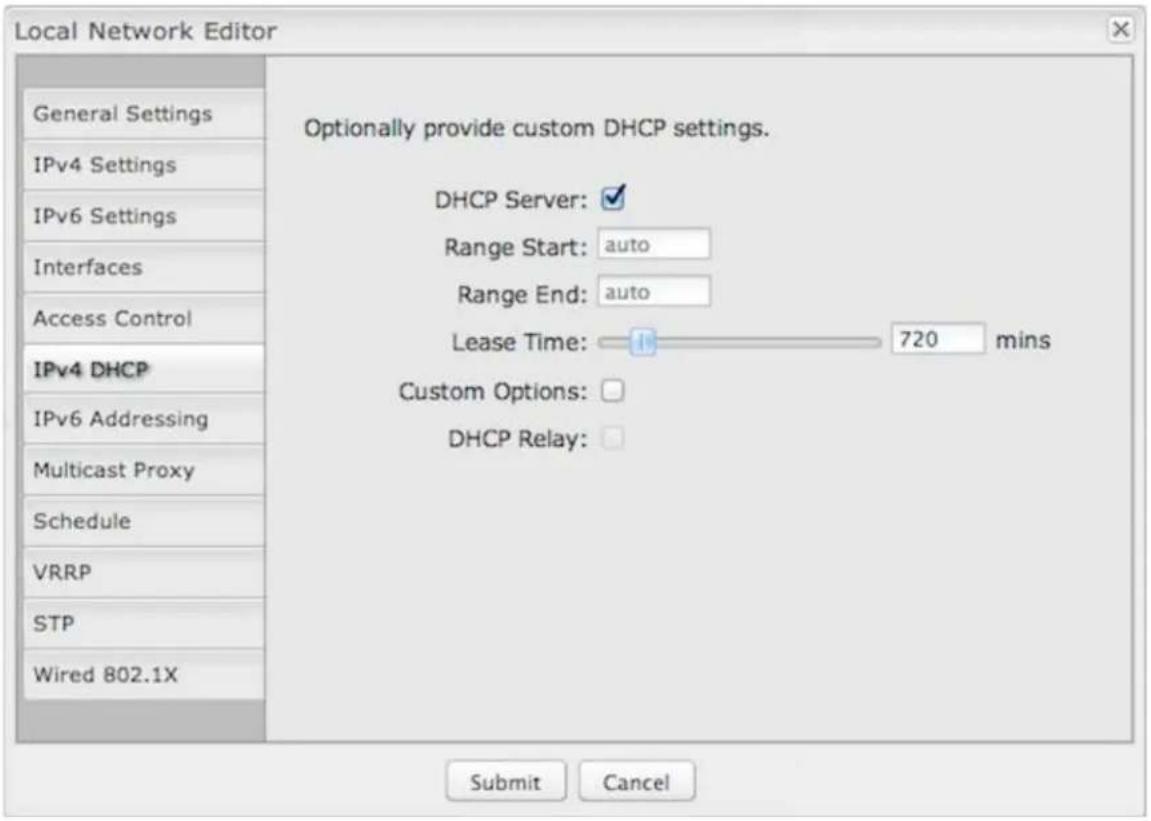Local Network Editor General Settings IPv4 Settings IPv6 Settings Interfaces Access Control IPv4 DHCP IPv6 Addressing Multicast Proxy Schedule VRRP STP Wired 802.1X Optionally provide custom DHCP settings. DHCP Server: ✓ Range Start: auto Range End: auto Lease Time: 720 mins Custom Options: DHCP Relay: Submit Cancel
