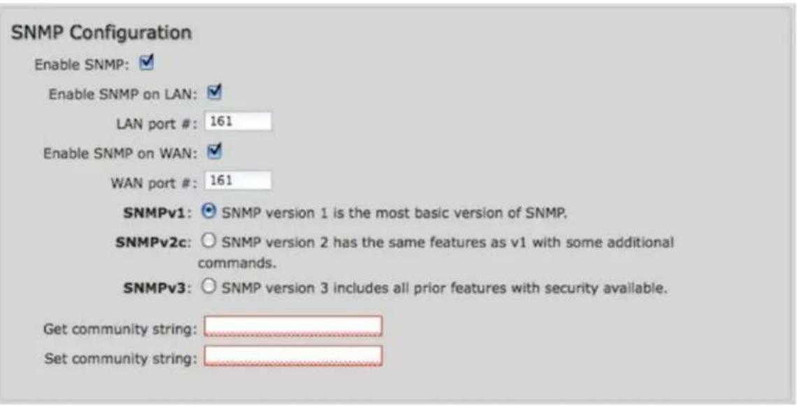 SNMP Configuration Enable SNMP: ✓ Enable SNMP on LAN: ✓ LAN port #: 161 Enable SNMP on WAN: ✓ WAN port #: 161 SNMPv1: ○ SNMP version 1 is the most basic version of SNMP. SNMPv2c: ○ SNMP version 2 has the same features as v1 with some additional commands. SNMPv3: ○ SNMP version 3 includes all prior features with security available. Get community string: Set community string: