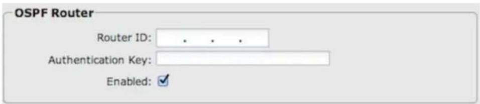 OSPF Router Router ID: .... Authentication Key: Enabled: ✓