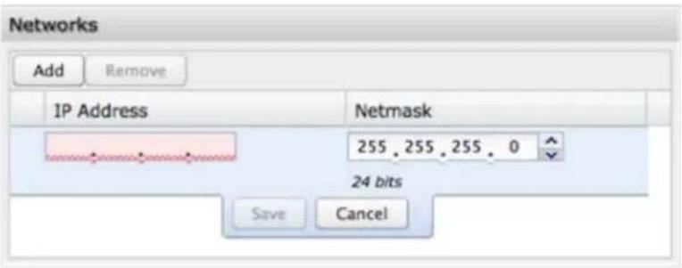 Networks Add Remove IP Address Netmask 255.255.255.0 24 bits Save Cancel