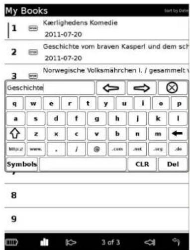 My Books 1 Kærlighedens Komedie 2011-07-20 2 Geschichte vom braven Kasperl und dem sch 2011-07-20 3 Norwegische Volksmährchen I. / gesammelt v Geschichte q w e r t y u i o p a s d f g h j k l ↑ z x c v b n m ← http://www./_/@.com.net.org/de Symbols CLR Del 8 9 3 of 3