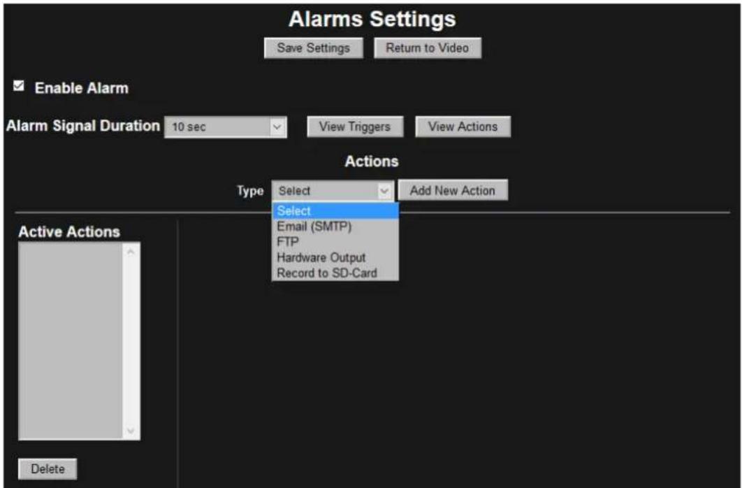Alarms Settings Save Settings Return to Video Enable Alarm Alarm Signal Duration 10 sec View Triggers View Actions Actions Type Select Add New Action Select Email (SMTP) FTP Hardware Output Record to SD-Card Active Actions Delete