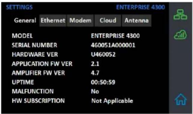SETTINGS ENTERPRISE 4300 General Ethernet Modem Cloud Antenna MODEL ENTERPRISE 4300 SERIAL NUMBER 460051A000001 HARDWARE VER U460052 APPLICATION FW VER 2.1 AMPLIFIER FW VER 4.7 UPTIME 00:50:59 MALFUNCTION No HW SUBSCRIPTION Not Applicable