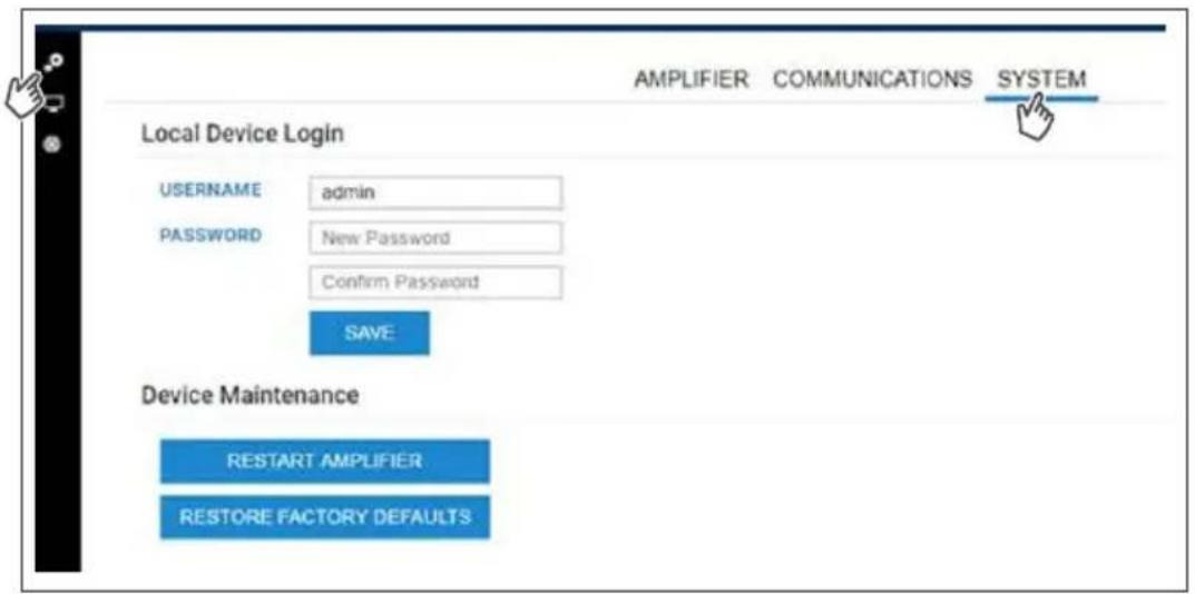 AMPLIFIER COMMUNICATIONS SYSTEM Local Device Login USERNAME admin PASSWORD New Password Confirm Password SAVE Device Maintenance RESTART AMPLIFIER RESTORE FACTORY DEFAULTS