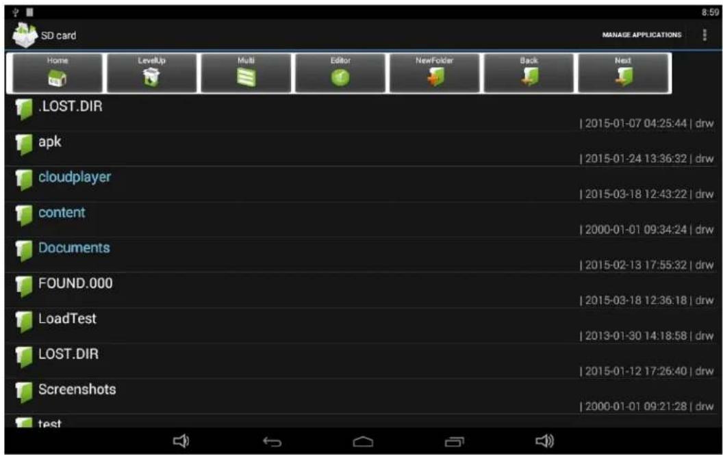 SD card MANAGE APPLICATIONS Home LevelUp Multi Editor NewFolder Back Next .LOST.DIR 2015-01-07 04:25:44 | drw apk 2015-01-24 13:36:32 | drw cloudplayer 2015-03-18 12:43:22 | drw content 2000-01-01 09:34:24 | drw Documents 2015-02-13 17:55:32 | drw FOUND.000 2015-03-18 12:36:18 | drw LoadTest 2013-01-30 14:18:58 | drw LOST.DIR 2015-01-12 17:26:40 | drw Screenshots 2000-01-01 09:21:28 | drw test