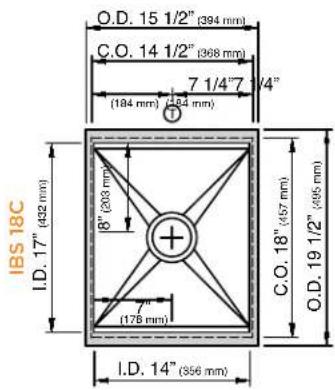 O.D. 15 1/2" (394 mm) C.O. 14 1/2" (368 mm) 7 1/4"7 (184 mm) (54 mm) IBS 18C I.D. 17" (432 mm) 8" (203 mm) (178 mm) 7" (167 mm) C.O. 18" (495 mm) O.D. 19 1/2" (395 mm) I.D. 14" (356 mm)