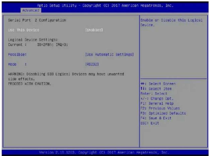 Aptio Setup Utility - Copyright (C) 2017 American Megatrends, Inc. Advanced Serial Port 2 Configuration Use This Device [Enabled] Logical Device Settings: Current : IO=2F8h; IRQ=3; Possible: [Use Automatic Settings] Mode : [RS232] WARNING: Disabling SIO Logical Devices may have unwanted side effects. PROCEED WITH CAUTION. Enable or Disable this Logical Device. ++: Select Screen #1: Select Item Enter: Select +/-: Change Opt. F1: General Help F2: Previous Values F3: Optimized Defaults F4: Save & Exit ESC: Exit Version 2.10.1253. Copyright (C) 2017 American Megatrends, Inc.