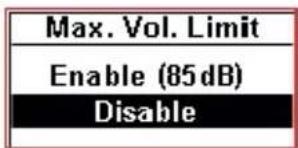 Max. Vol. Limit Enable (85dB) Disable