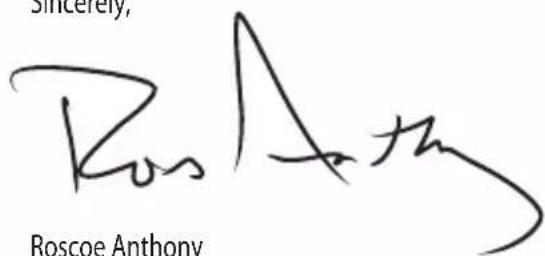 Sincerely, Roscoe Anthony