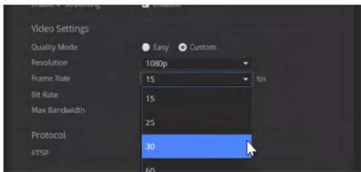 Enable if screening Enabled Video Settings Quality Mode Easy Custom Resolution 1080p Frame Rate 15 fps Bit Rate 15 Max Bandwidth 25 Protocol 30 RTSP 60