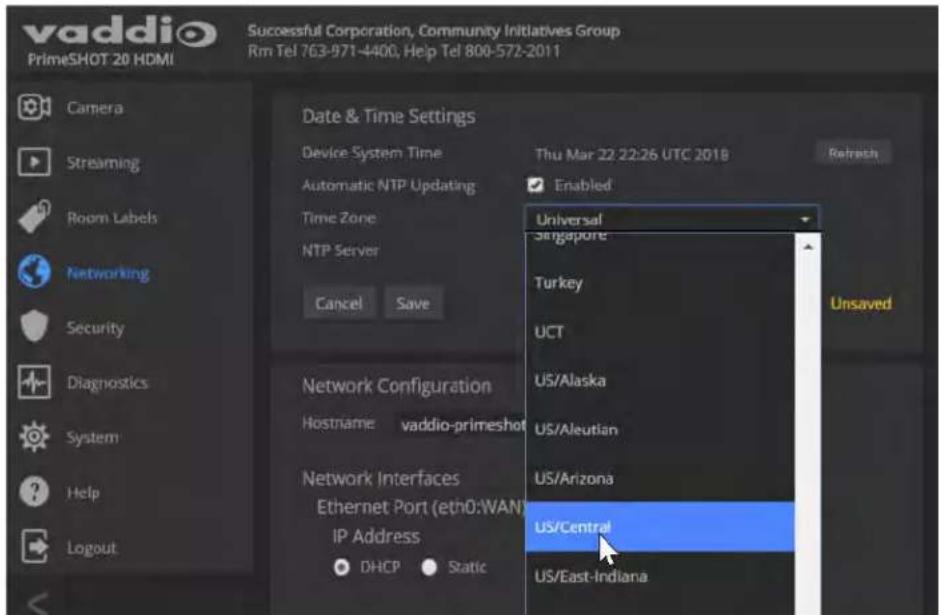 vaddio PrimeSHOT 20 HDMI Successful Corporation, Community Initiatives Group Rm Tel 763-971-4400, Help Tel 800-572-2011 Camera Streaming Room Labels Networking Security Diagnostics System Help Logout Date & Time Settings Device System Time Automatic NTP Updating Time Zone NTP Server Cancel Save Network Configuration Hostname vaddio-primeshot Network Interfaces Ethernet Port (eth0:WAN) IP Address DHCP Static Thu Mar 22 22:26 UTC 2018 Enabled Universal Singapore Turkey UCT US/Alaska US/Aleutian US/Arizona US/Central US/East-Indiana