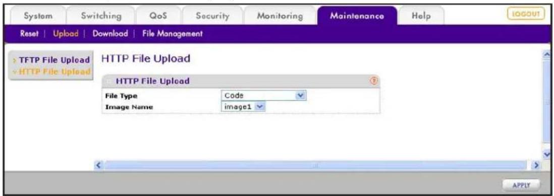 System Switching QoS Security Monitoring Maintenance Help Reset | Upload | Download | File Management TFTP File Upload HTTP File Upload HTTP File Upload File Type Code Image Name image1 APPLY