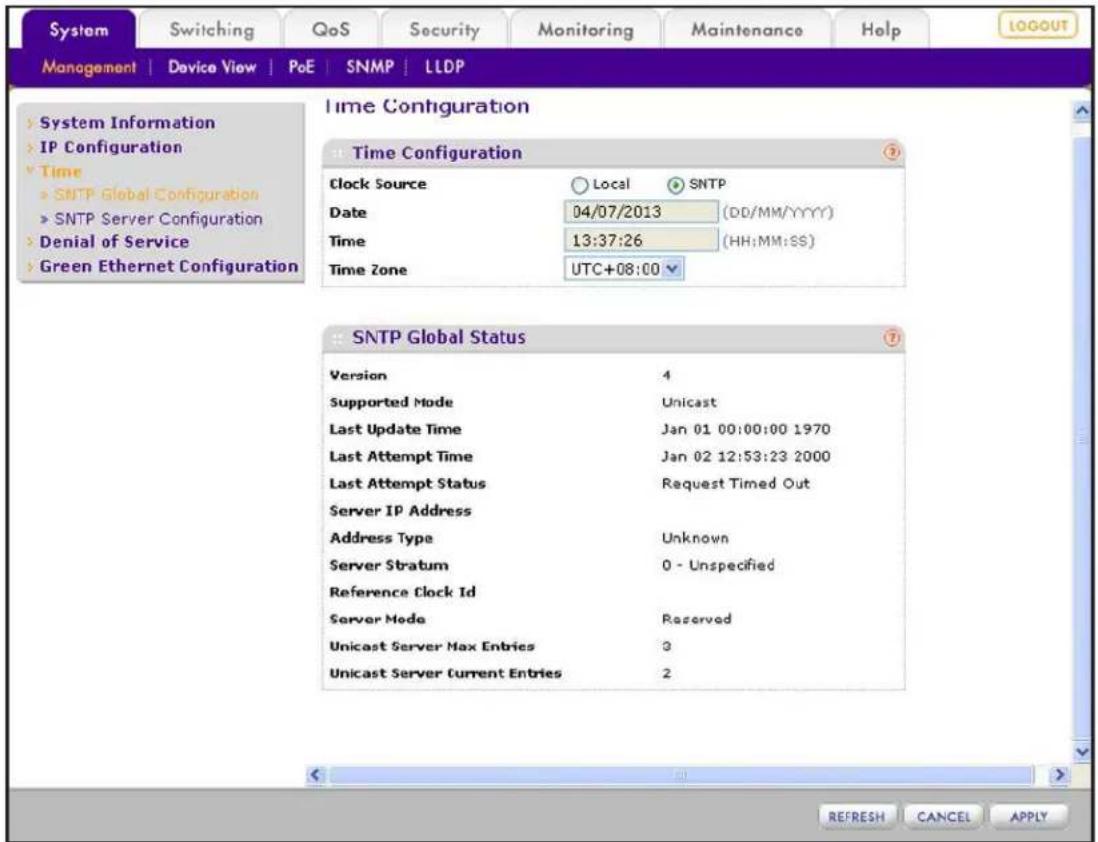 System Switching QoS Security Monitoring Maintenance Help LOGOUT Management | Device View | PoE | SNMP | LLDP Time Configuration Time Configuration Clock Source Local SNTP Date 04/07/2013 (DD/MM/YYYY) Time 13:37:26 (HH:MM:SS) Time Zone UTC+08:00 SNTP Global Status Version 4 Supported Mode Unicast Last Update Time Jan 01 00:00:00 1970 Last Attempt Time Jan 02 12:53:23 2000 Last Attempt Status Request Timed Out Server IP Address Address Type Unknown Server Stratum 0 - Unspecified Reference Clock Id Server Mode Reserved Unicast Server Max Entries 3 Unicast Server Current Entries 2 REFRESH CANCEL APPLY