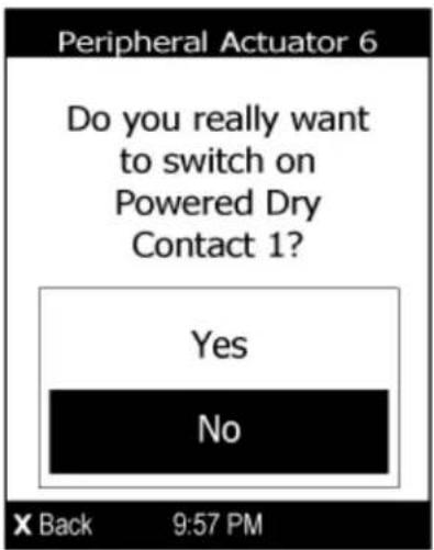 Peripheral Actuator 6 Do you really want to switch on Powered Dry Contact 1? Yes No X Back 9:57 PM