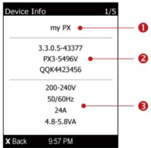 Device Info 1/5 my PX 3.3.0.5-43377 PX3-5496V QQK4423456 200-240V 50/60Hz 24A 4.8-5.8VA X Back 9:57 PM