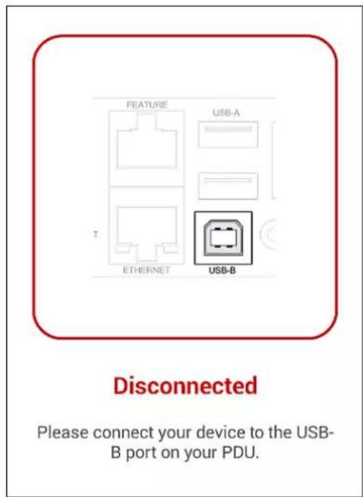 FEATURE USB-A T ETHERNET USB-B Disconnected Please connect your device to the USB- B port on your PDU.