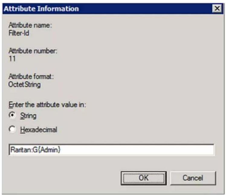 Attribute Information Attribute name: Filter-Id Attribute number: 11 Attribute format: Octet String Enter the attribute value in: ● String ○ Hexadecimal Raritan:G(Admin) OK Cancel