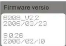 Firmware versio 6008_V2.2 2006/03/23 9026 2006/02/10
